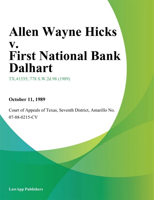 Allen Wayne Hicks v. First National Bank Dalhart