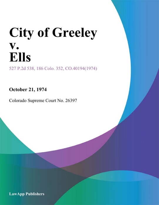 City of Greeley v. Ells