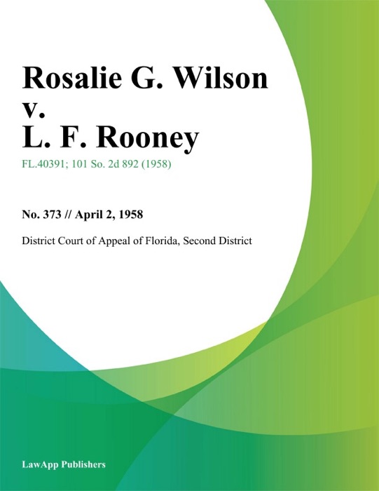 Rosalie G. Wilson v. L. F. Rooney