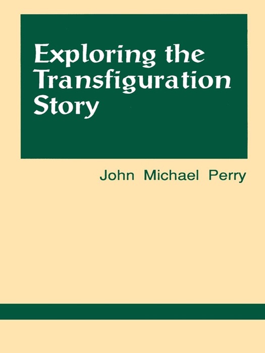 Exploring the Transfiguration Story