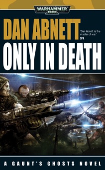 Only in Death - Dan Abnett
