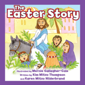 The Easter Story - Kim Mitzo Thompson