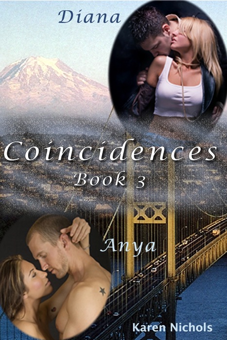 Coincidences: #3  Diana & Anya