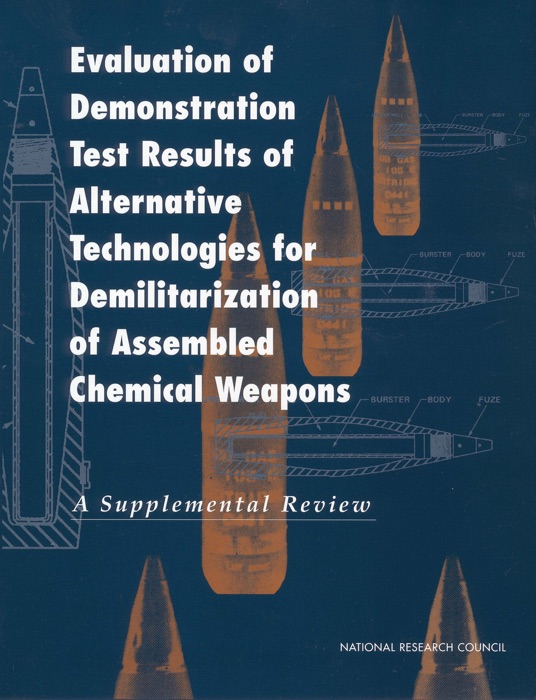 Evaluation of Demonstration Test Results of Alternative Technologies for Demilitarization of Assembled Chemical Weapons