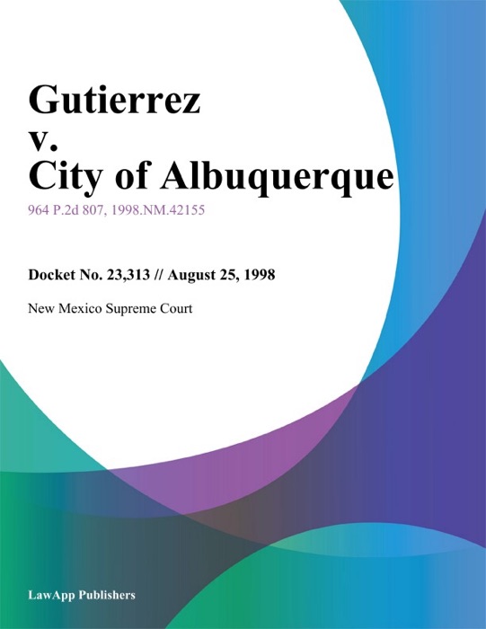 Gutierrez v. City of Albuquerque