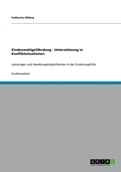 Kindeswohlgefährdung - Unterstützung in Konfliktsituationen