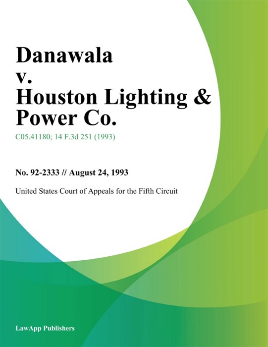 Danawala v. Houston Lighting & Power Co.