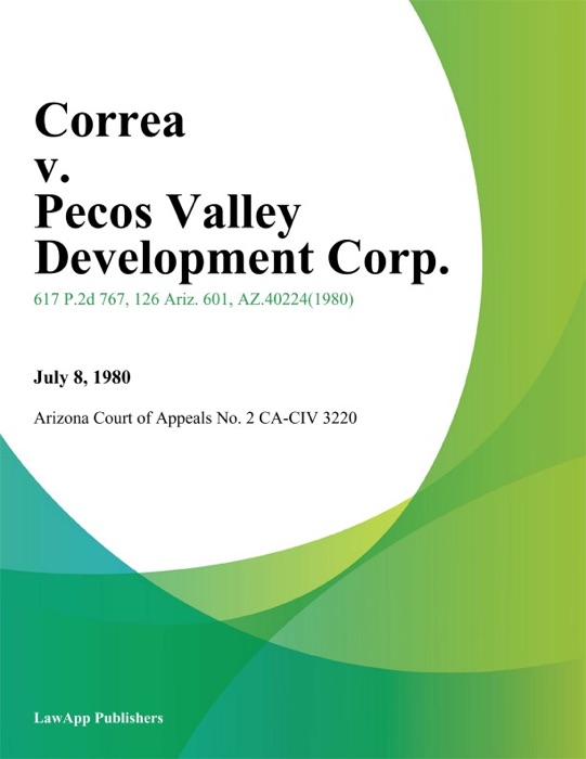 Correa V. Pecos Valley Development Corp.