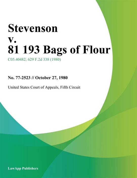 Stevenson v. 81 193 Bags of Flour