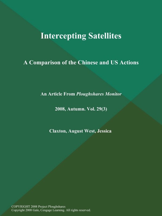 Intercepting Satellites: A Comparison of the Chinese and US Actions