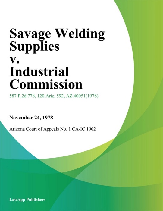 Savage Welding Supplies v. Industrial Commission
