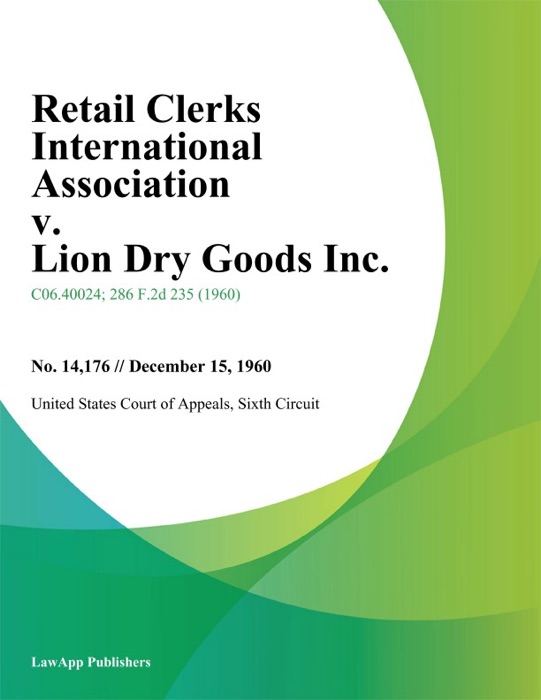 Retail Clerks International Association v. Lion Dry Goods Inc.