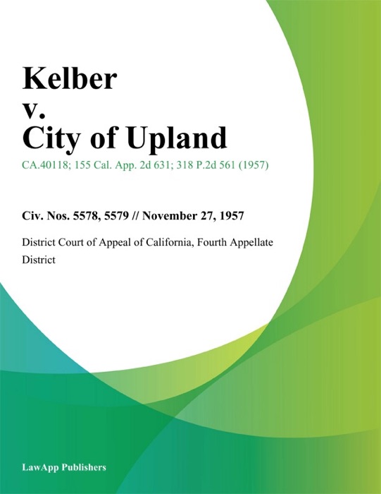 Kelber V. City Of Upland