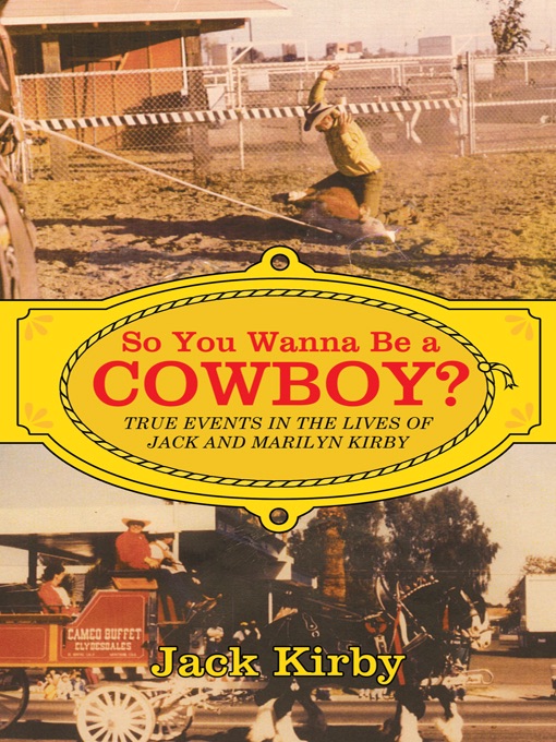 So You Wanna Be A Cowboy?