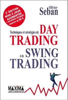 Techniques et stratégies de Day Trading et de Swing Trading - Olivier SEBAN