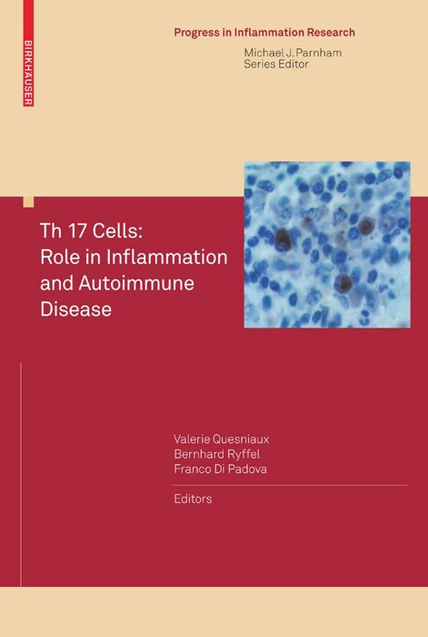 Th 17 Cells: Role in Inflammation and Autoimmune Disease