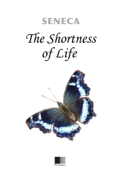 The Shortness of Life - Sêneca