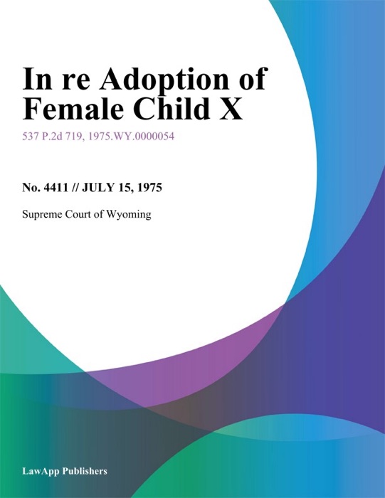 In Re Adoption of Female Child X