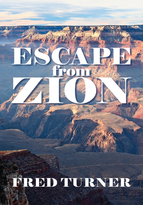 Escape from Zion