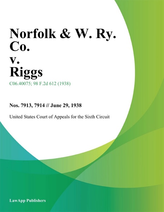 Norfolk & W. Ry. Co. v. Riggs