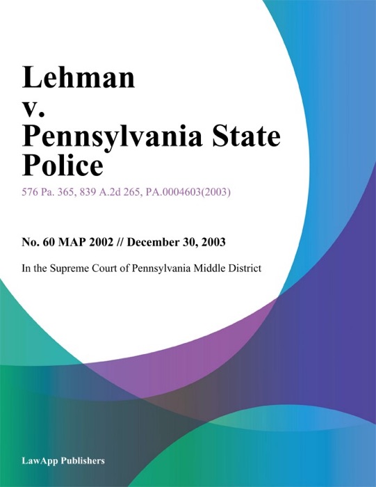 Lehman V. Pennsylvania State Police