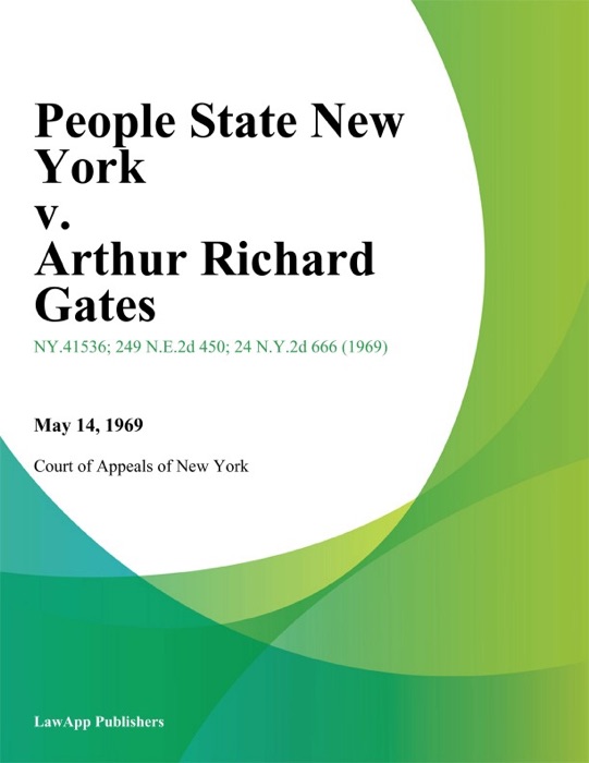 People State New York v. Arthur Richard Gates