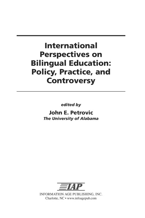 International Perspectives on Bilingual Education Policy, Practice, and Controversy