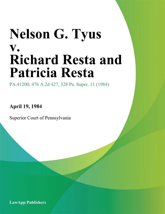 Nelson G. Tyus v. Richard Resta and Patricia Resta