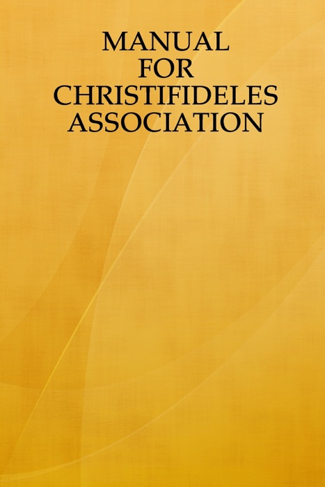 Manual for Chrisifideles Association