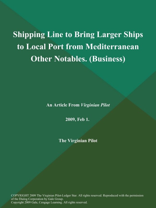 Shipping Line to Bring Larger Ships to Local Port from Mediterranean Other Notables (Business)