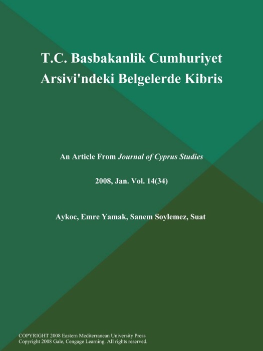 T.C. Basbakanlik Cumhuriyet Arsivi'ndeki Belgelerde Kibris