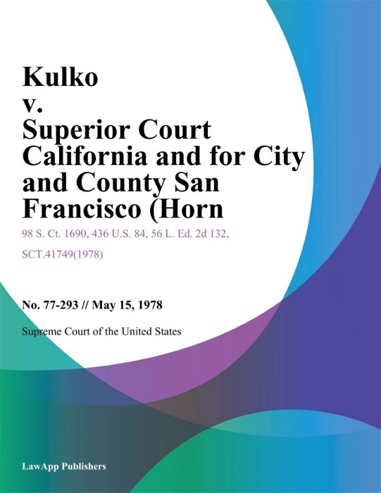 Kulko v. Superior Court California and for City and County San Francisco (Horn