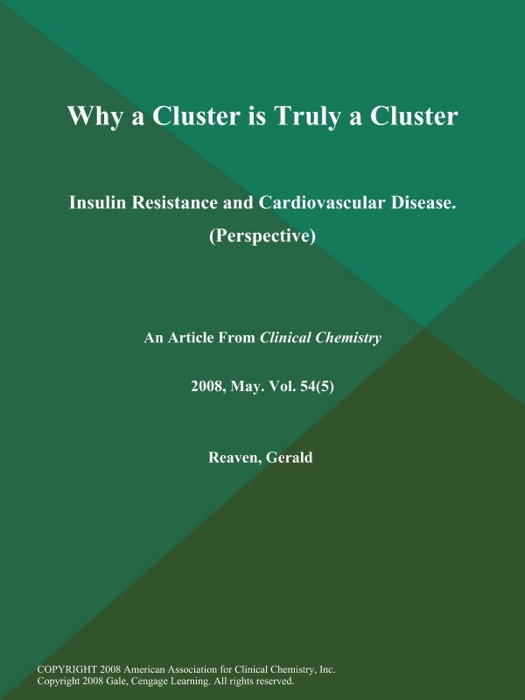 Why a Cluster is Truly a Cluster: Insulin Resistance and Cardiovascular Disease (Perspective)