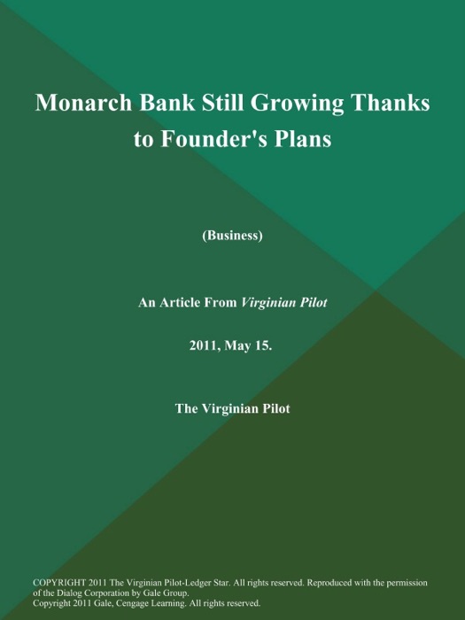 Monarch Bank Still Growing Thanks to Founder's Plans (Business)