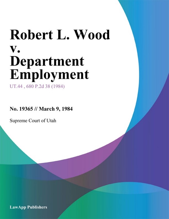 Robert L. Wood v. Department Employment