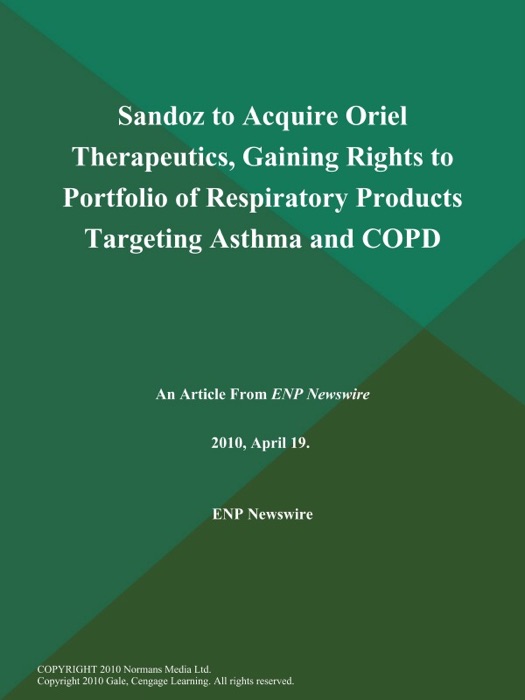 Sandoz to Acquire Oriel Therapeutics, Gaining Rights to Portfolio of Respiratory Products Targeting Asthma and COPD