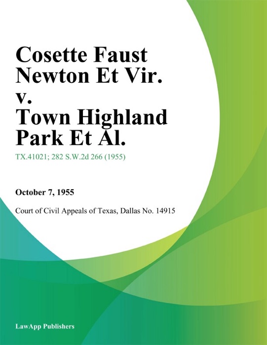 Cosette Faust Newton Et Vir. v. Town Highland Park Et Al.