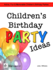 Kid’s Birthday Party Ideas - Julie J Williams