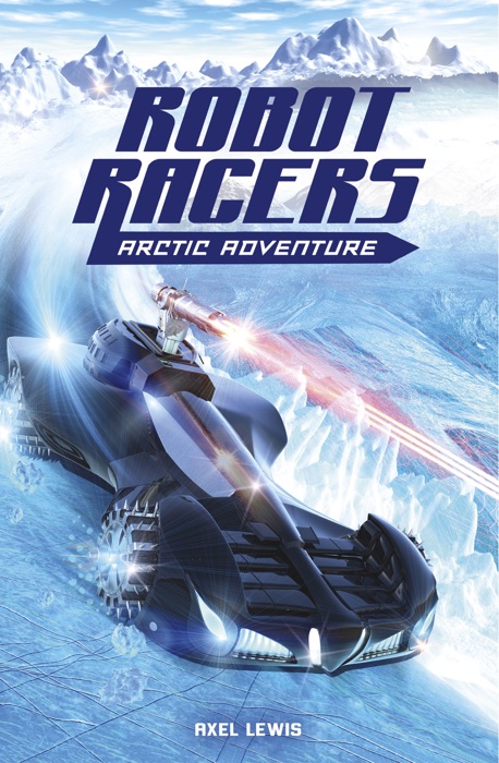 Robot Racers: Arctic Adventure