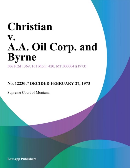 Christian v. A.A. Oil Corp. and Byrne