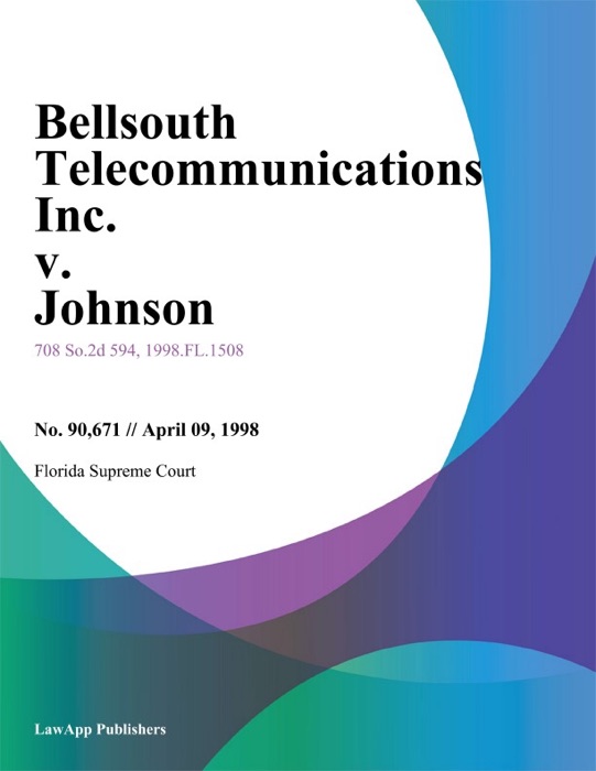 Bellsouth Telecommunications Inc. V. Johnson