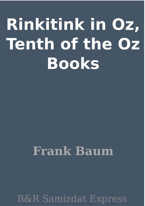 Rinkitink in Oz, Tenth of the Oz Books