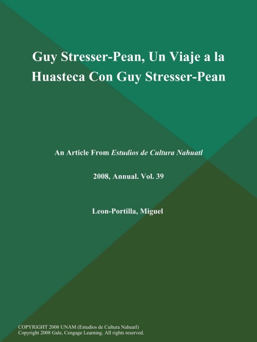 Guy Stresser-Pean, Un Viaje a la Huasteca Con Guy Stresser-Pean