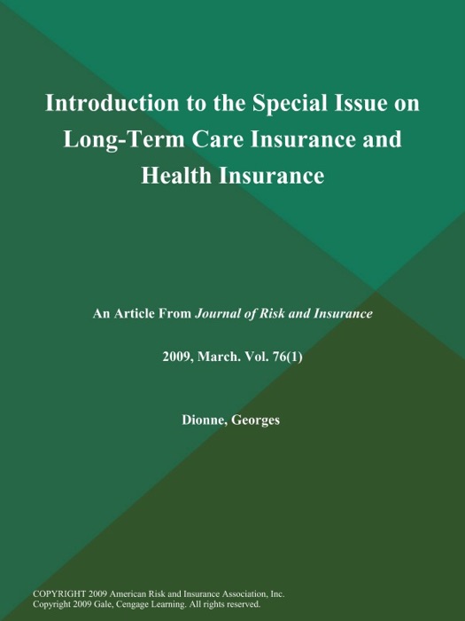 Introduction to the Special Issue on Long-Term Care Insurance and Health Insurance