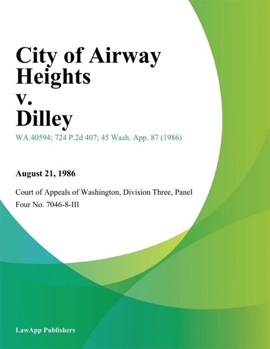 City Of Airway Heights V. Dilley