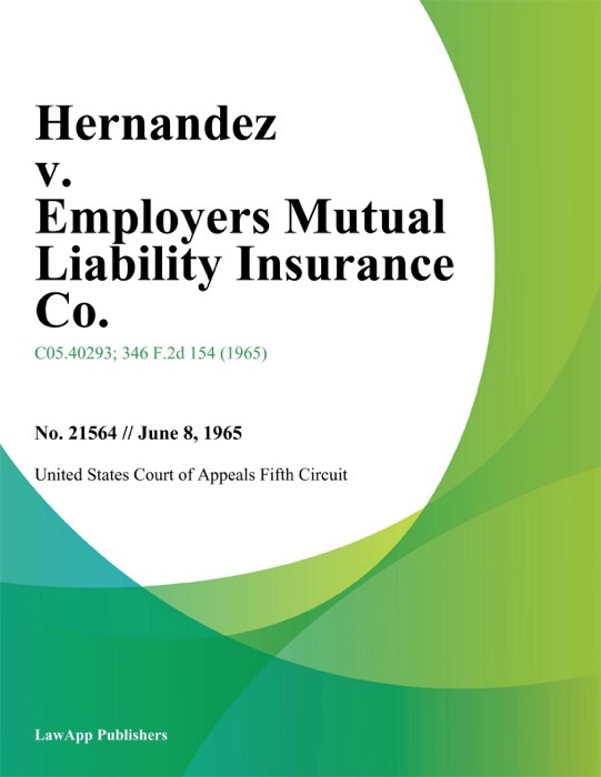 Hernandez v. Employers Mutual Liability Insurance Co.