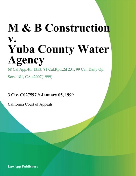 M & B Construction v. Yuba County Water Agency