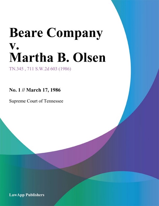 Beare Company v. Martha B. Olsen