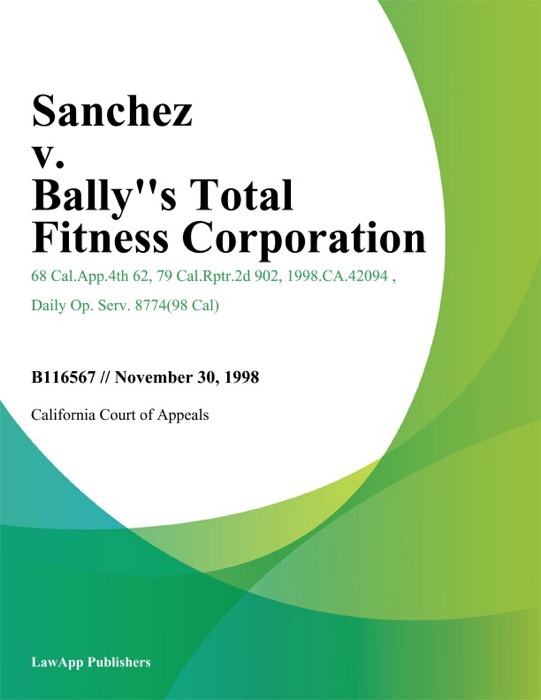 Sanchez v. Ballys Total Fitness Corporation