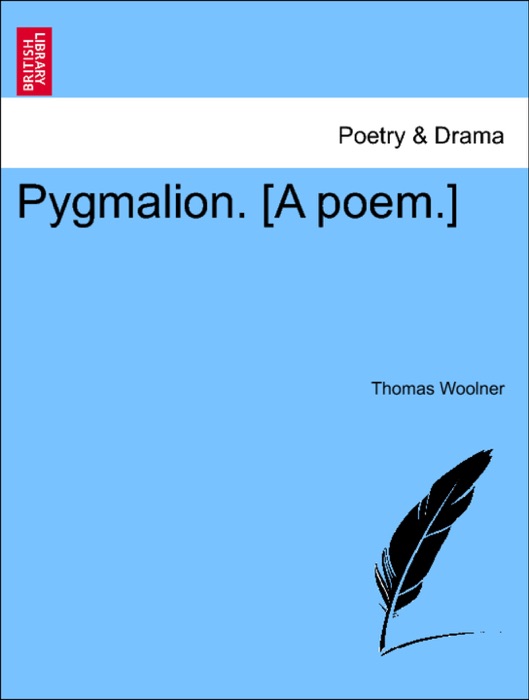 Pygmalion. [A poem.]